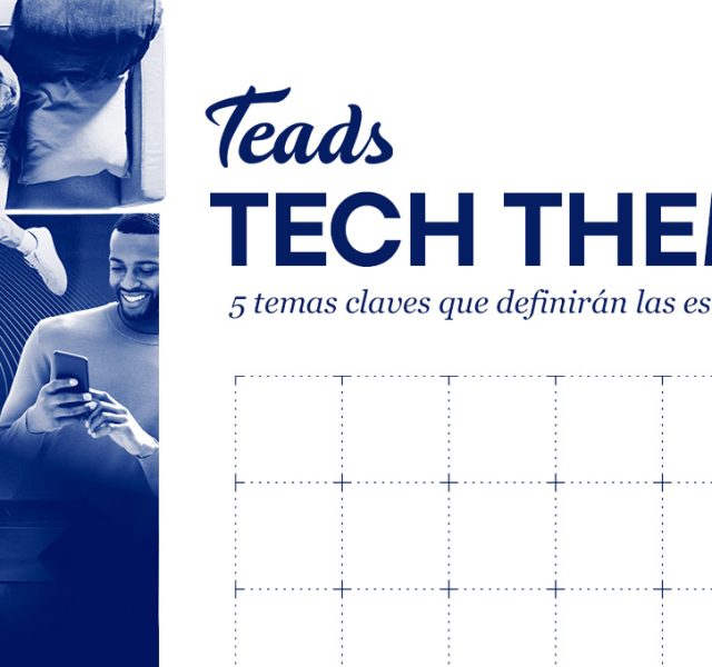 Teads revela los Temas Tecnológicos de 2025, enfocados en evolucionar las estrategias de medios y marketing y hacer que los resultados sean más alcanzables a lo largo del viaje del consumidor