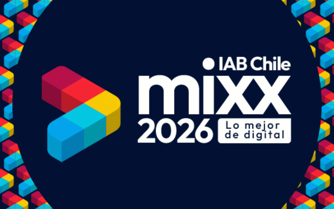 IAB MIXX llega a su 5ª edición: cinco años celebrando lo mejor del marketing digital en Chile