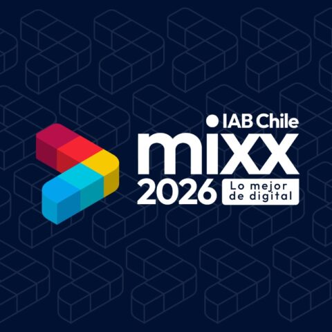 IAB Mixx Chile 2026: Por qué el contenido y la influencia real dictan las nuevas reglas del éxito