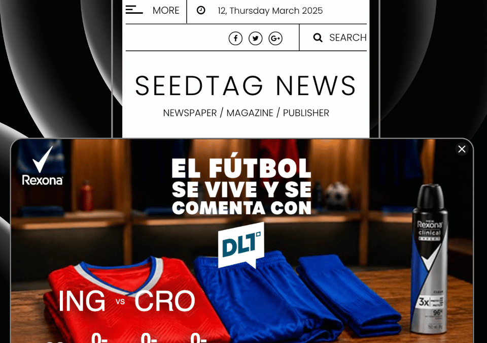 Rexona y Seedtag presentan el caso de éxito «Dco Live Sports» para la Copa Mundial de la Fifa 2026